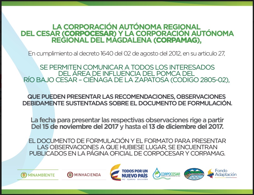 Aviso de CORPOCESAR y CORPAMAG sobre el período para presentar observaciones al documento de formulación del POMCA del río Bajo Cesar – Ciénaga de la Zapatosa, del 15 de noviembre al 13 de diciembre de 2017; el texto completo se transcribe debajo.