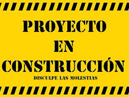 Aviso amarillo y negro con el texto «Proyecto en construcción. Disculpe las molestias».