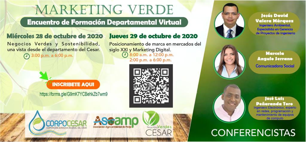 Afiche del encuentro de formación departamental virtual «Marketing Verde», el miércoles 28 de octubre de 2020 de 3:00 p.m. a 6:00 p.m. y el jueves 29 de octubre de 2020 de 8:00 a.m. a 12:00 p.m. y de 2:00 p.m. a 6:00 p.m., con inscripción en https://forms.gle/G9mK7YCBehkZb7wm9 y tres conferencistas