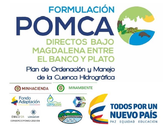 Logotipo «Formulación POMCA Directos Bajo Magdalena entre El Banco y Plato. Plan de Ordenación y Manejo de la Cuenca Hidrográfica», con un manatí y una tortuga, y los logotipos de MinHacienda, MinAmbiente, Fondo Adaptación, CORPOCESAR, Corpamag, Consorcio POMCA 2015 056 y «Todos por un nuevo país».